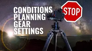 BEFORE YOU TRY Milky Way Photography WATCH THIS