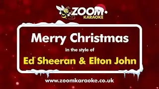 Ed Sheeran & Elton John - Merry Christmas (No Backing Vocals) - Karaoke Version from Zoom Karaoke