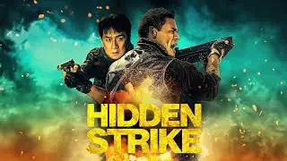 Hidden Strike (2023) Movie || Jackie Chan, John Cena, Pilou Asbaek, Ma Chunrui || Review and Facts