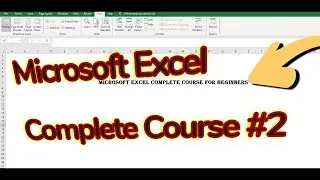 MS Excel Complete Course for Beginners Part 2