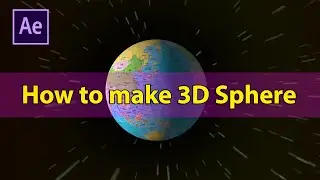 How to make a 3D Sphere  in After Effects Tutorial|Digital earth |sam tech after effects