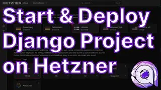 How to Start and Deploy a Django Project on Hetzner Cloud VPS Tutorial