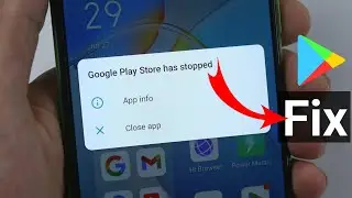 How to Fix Google Play Store has stopped problem