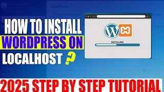 Install WordPress on Localhost 2025 | Wordpress on Xampp Server tutorial 2025