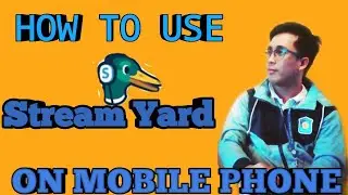 How to use Streamyard using Android Phone (Vlog 48)