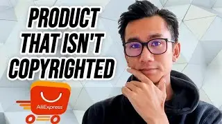 How To Choose Copyright-Safe Products And Not Get Sued (AliExpress Dropshipping)