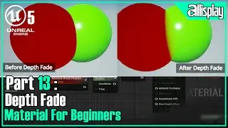 UE5 : Materials for beginners in Unreal Engine5-  13 Depth fade