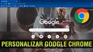 Cómo Personalizar Google Chrome 2024