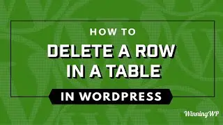 How To Delete Row From A Table In WordPress