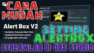 3 MENIT BISA CARA SETTING ALERTBOX STREAMLAB DI OBS STUDIO