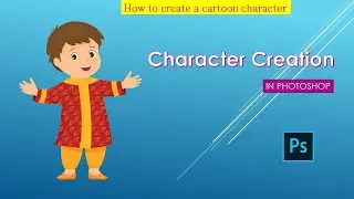 How to create a cartoon character in photoshop| Little boy character| Part-1