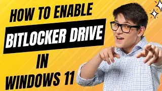 How To Enable BitLocker Drive Encryption on Windows 11 | Remove BitLocker in Win 11 | Bitlocker
