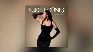 Burcu Güneş - Şerefine