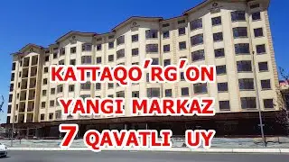 Kattaqo'rg'on yangi markaz 7 qavatli uy Diqqat! hamma uylar sotib bo'lingan.