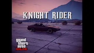 GTA V | Knight Rider Intro Parody (feat. Knight Rider Theme Remix - STEALTH)