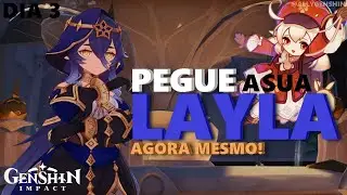 PEGUE A SUA LAYLA!! | Dia 3 - Evento de Verão - Genshin Impact