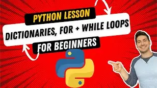 Using Dictionaries, For Loops and While Loops in Python!