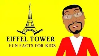 Eiffel Tower Facts for Kids! Learn about the Eiffel Tower (Educational Cartoon)