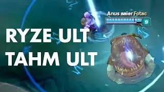 RYZE ULT & TAHM KENCH ULT