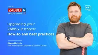 Zabbix Meetup online, June 2023: Upgrading your Zabbix instance - How-to and best practices