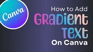 Canva Tutorial: Color Gradient in Texts Using TypeGradient