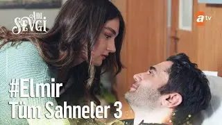 Elif ve Emir Tüm Sahneler #3 | Adı Sevgi Özel Kolaj 💖