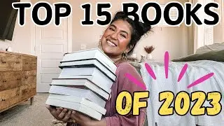 MY TOP 15 BOOKS OF 2023!