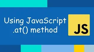 Usage of JavaScript at() method | Why not access the last array element with arr[-1] notation