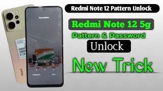 Redmi Note 12 Pattern Unlock || Redmi Note 12 5g Pattern & Password Unlock || @PTGyan