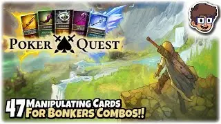 MANIPULATING CARDS FOR FREE BONKERS COMBOS!! | Lets Play Poker Quest | Part 47 | PC Gameplay