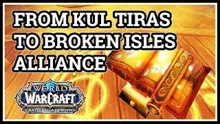 From Kul Tiras to Broken Isles WoW Alliance