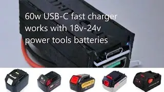 60W USB-C fast charger for power tools batteries DIY big power bank