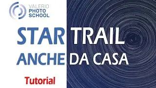 Star Trail dalla città - Tutorial