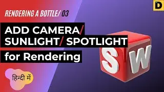 How to Add Camera/ Sunlight/ Spotlight while Rendering I Rendering a Bottle/03 I Vinod Cumar Designs