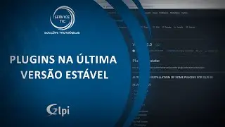 GLPI | Instalação de plugins na ultima versão estável