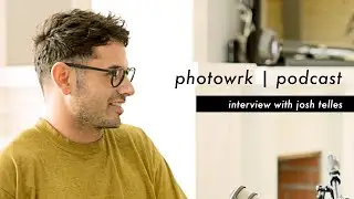 Interview with Celebrity Portrait + Food Photographer Josh Telles Part 1| Photowrk Podcast