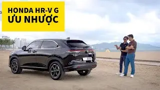 HR-V G - Ưu nhược điểm từ góc nhìn người dùng 