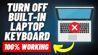 How to Disable Laptop Keyboard [Tutorial]