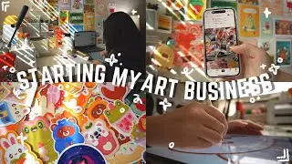 How I Started My Art Business | Making Stickers, Prepping for Launch & Tips to Get Started