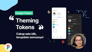 DesignTokens - Theming Tokens [Part #6] & Cara Membuatnya di Figma