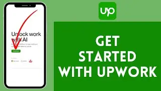 How to Start on Upwork and Land Your First Gig | Upwork Tutorial for Beginners