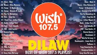 Dilaw - Maki 🎶 New OPM Trending Songs 2024 💖 Best of Wish 107.5 Songs Playlist with Lyrics