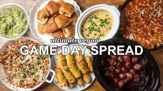 Ultimate Vegan GAME DAY Spread in Just 3 Hours! | 7 Recipes for Party Hosting