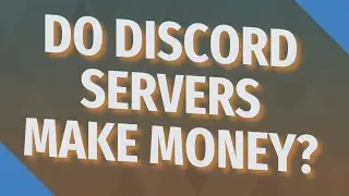 Do discord servers make money?