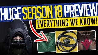 Destiny 2 | HUGE SEASON 18 PREVIEW! Season of the REDACTED & Everything We Know!