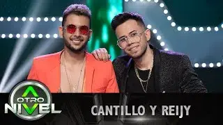 'Oye bonita', 'Reggaetón lento' - Cantillo y Reiji | A otro Nivel