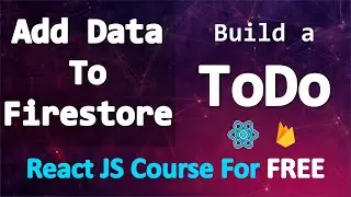 Build a TODO app with React and Firebase • momentJS & random color & add data to firestore • PART 17