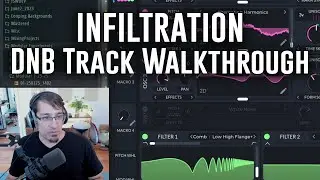 Infiltration Track Walkthrough (EDM, Drum & Bass Production Tutorial)