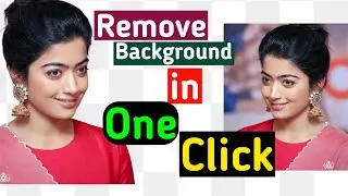 Remove background in One click || background eraser ||Remove background from image without Photoshop