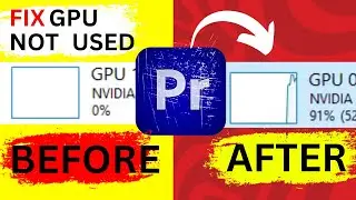 Fix Premiere Pro not using Nvidia GPU